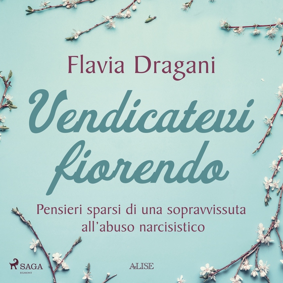 Vendicatevi fiorendo (lydbog) af Flavia Dragani