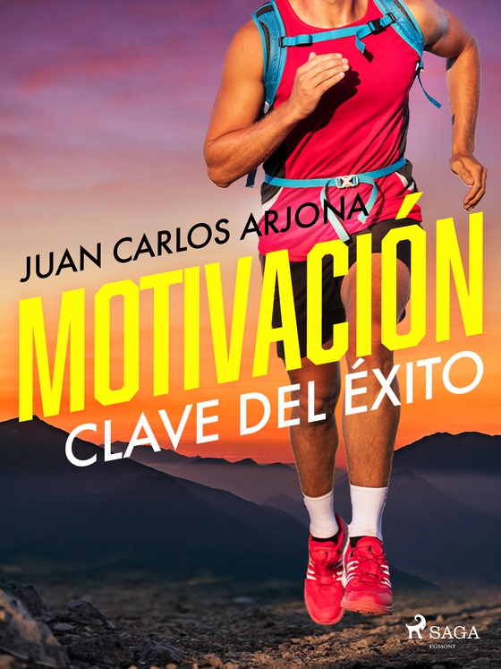 Motivación clave del éxito (e-bog) af Juan Carlos Arjona Ollero