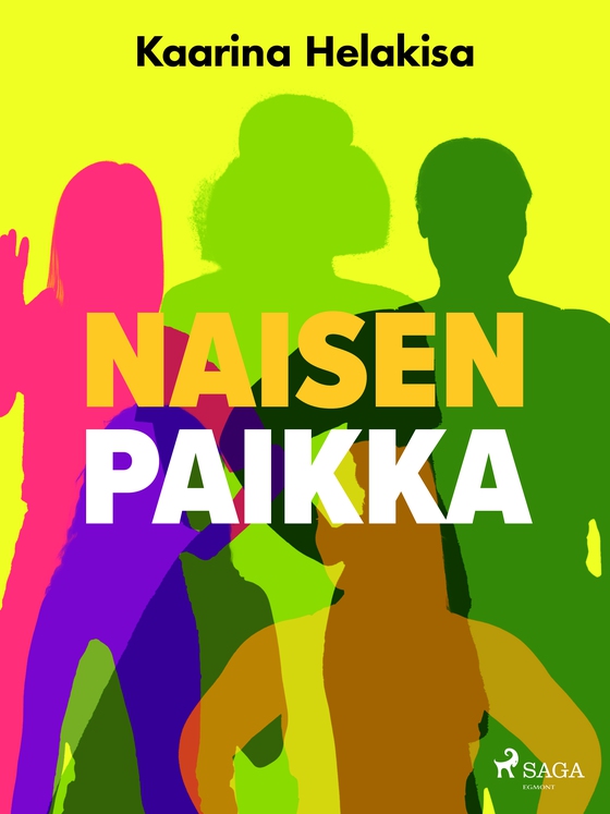Naisen paikka (e-bog) af Kaarina Helakisa
