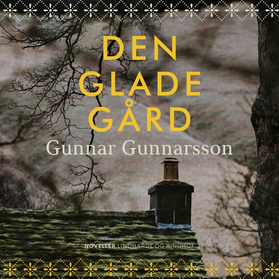 Den glade gård (lydbog) af Gunnar Gunnarsson