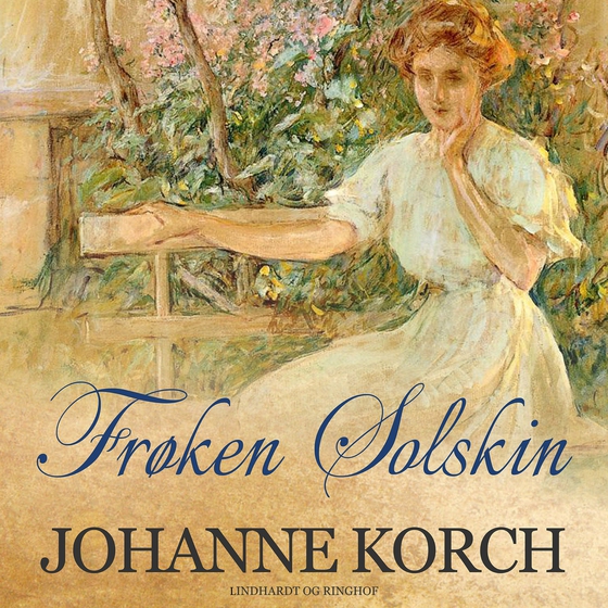 Frøken Solskin (lydbog) af Johanne Korch