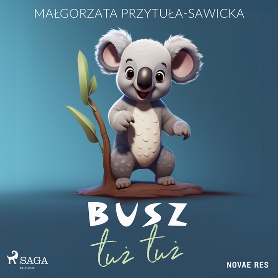 Busz tuż tuż (lydbog) af Małgorzata Przytuła-Sawicka