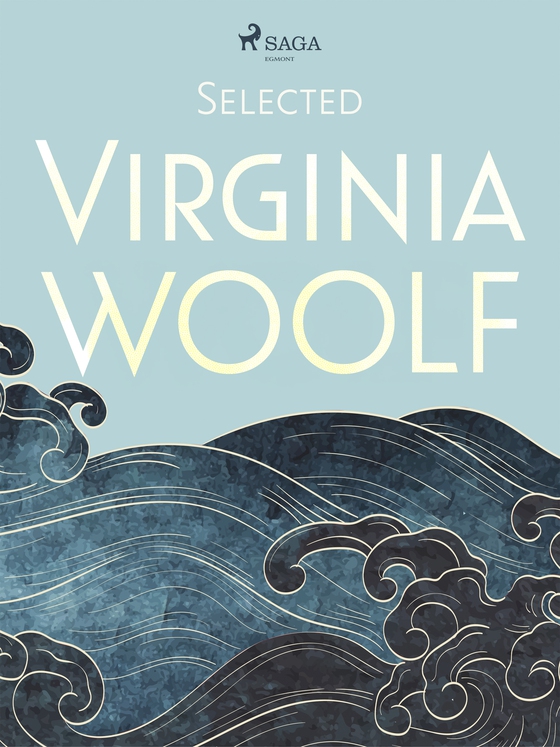 Selected Virginia Woolf (e-bog) af Virginia Woolf