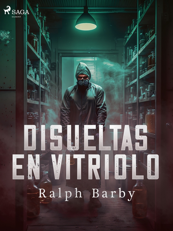 Disueltas en Vitriolo - Dramatizado (e-bog) af Ralph Barby