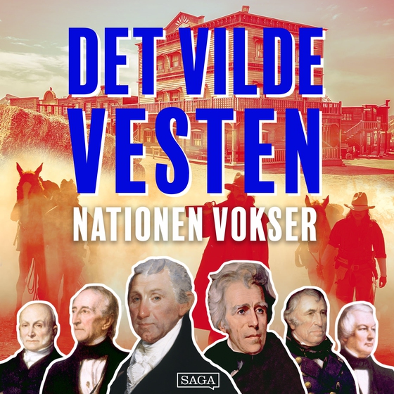 Det vilde vesten - Nationen vokser