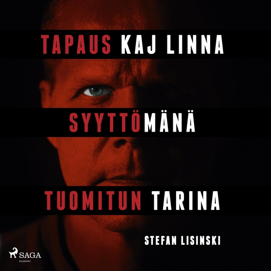 Tapaus Kaj Linna – Syyttömänä tuomitun tarina