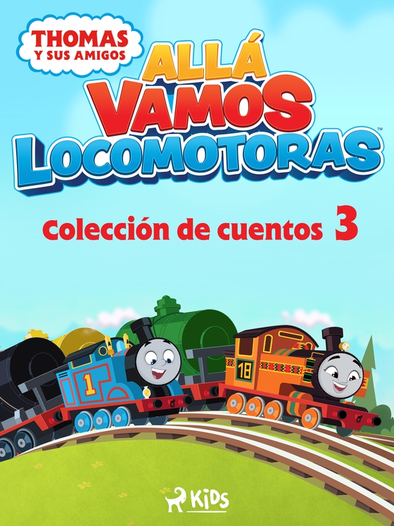 Thomas y sus amigos - Allá vamos locomotoras - Colección de cuentos 3