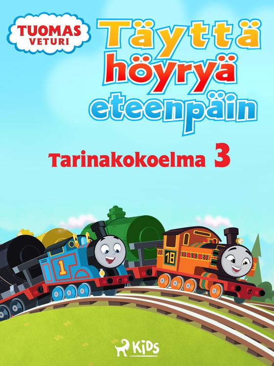 Tuomas Veturi - Täyttä höyryä eteenpäin - Tarinakokoelma 3 (e-bog) af Mattel