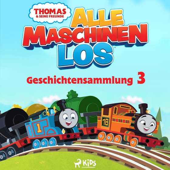 Thomas und seine Freunde - Alle Maschinen los - Geschichtensammlung 3 (lydbog) af Mattel