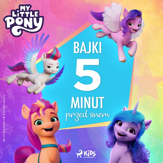 My Little Pony - Nowe pokolenie - Bajki 5 minut przed snem (lydbog) af Hasbro France SAS