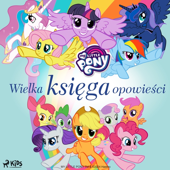 My Little Pony - Wielka księga opowieści (lydbog) af Hasbro France SAS