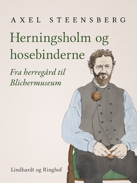 Herningsholm og hosebinderne (e-bog) af Axel Steensberg