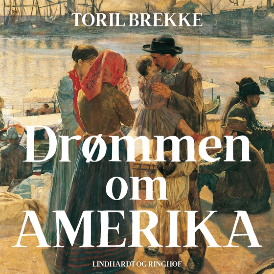 Drømmen om Amerika (lydbog) af Toril Brekke