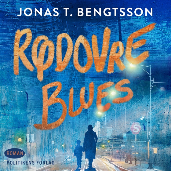 Rødovre Blues (lydbog) af Jonas T. Bengtsson