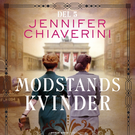Modstandskvinder - del 5 (lydbog) af Jennifer Chiaverini