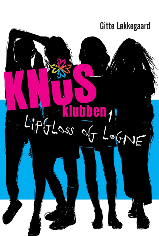 KNuSklubben 1 - Lipgloss og løgne (e-bog) af Gitte Løkkegaard