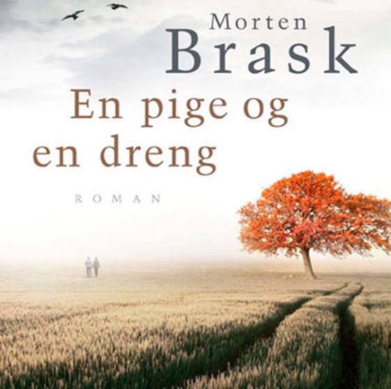 En pige og en dreng (lydbog) af Morten Brask