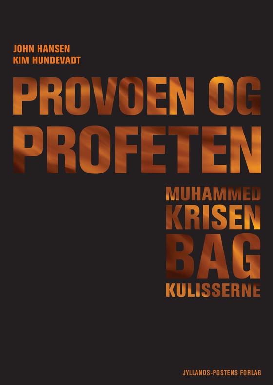 Provoen og profeten - Muhammedkrisen bag kulisserne (e-bog) af John Hansen