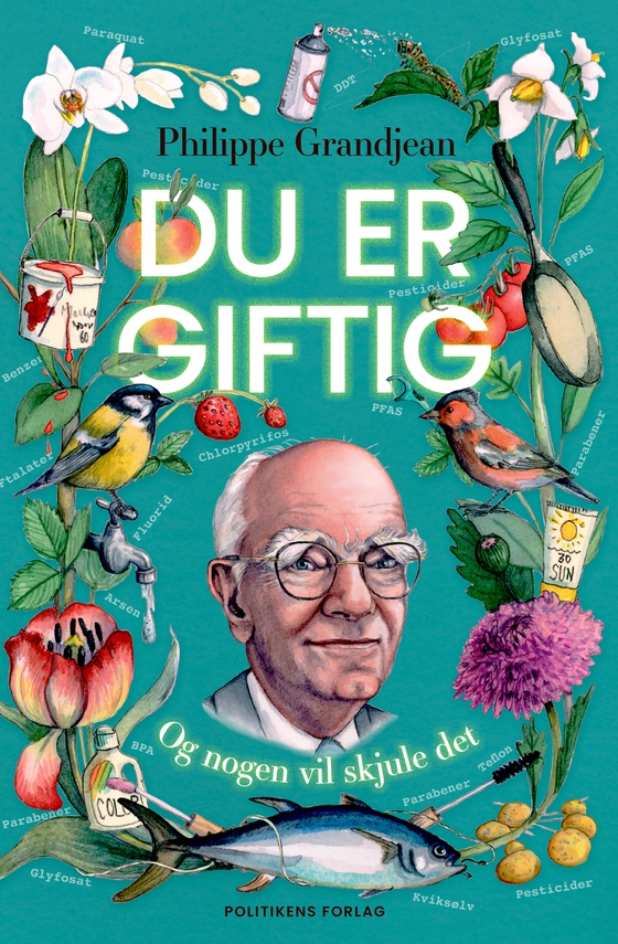 Du er giftig - Og nogen vil skjule det (e-bog) af Philippe Grandjean