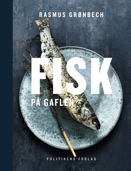 Fisk på gaflen (e-bog) af Rasmus Grønbech