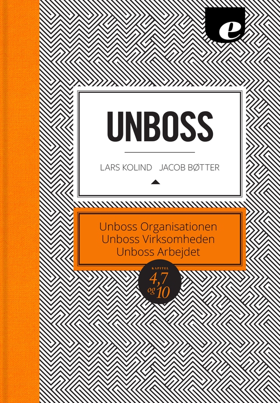 Unboss - Organisation, Virksomheden & Arbejdet (e-bog) af Jacob Bøtter