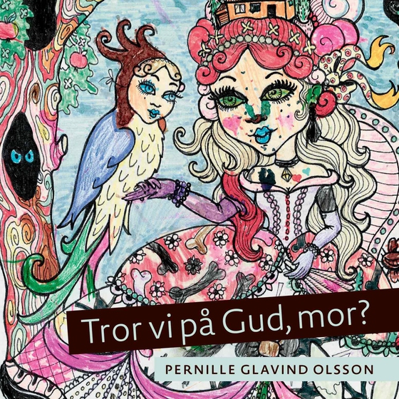 Tror vi på Gud, mor? (lydbog) af Pernille Glavind Olsson