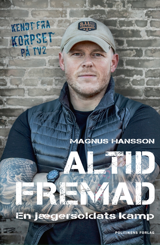 Altid fremad - En jægersoldats kamp (e-bog) af Magnus Hansson