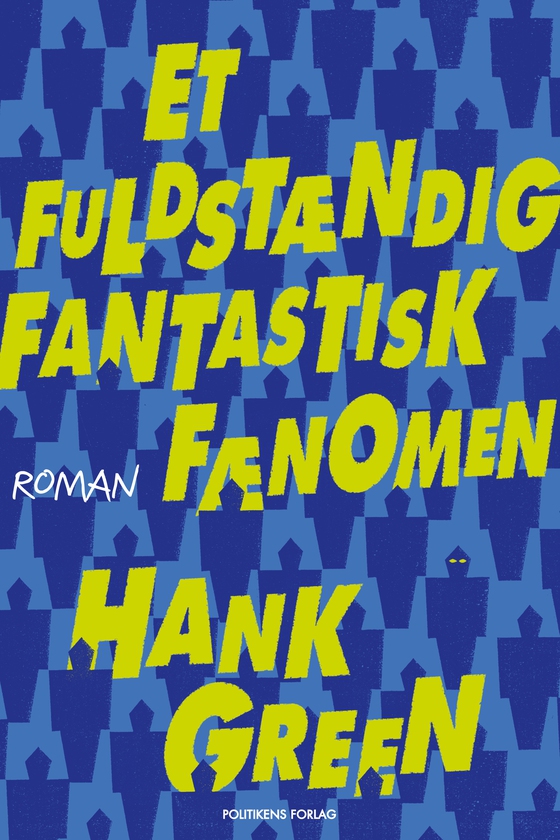 Et fuldstændig fantastisk fænomen (e-bog) af Hank Green