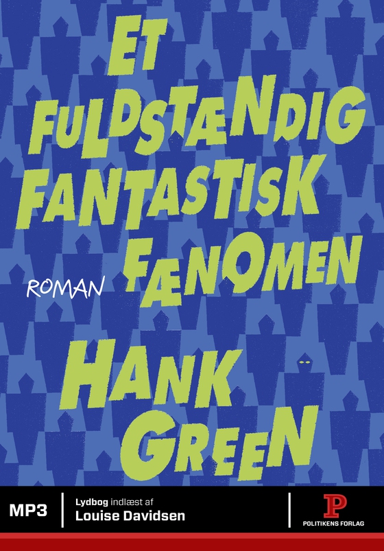 Et fuldstændig fantastisk fænomen (lydbog) af Hank Green