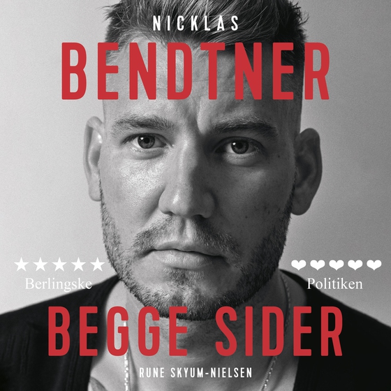 Nicklas Bendtner - Begge sider (lydbog) af Rune Skyum-Nielsen