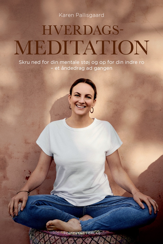 Hverdagsmeditation - Skru ned for din mentale støj og op for din indre ro - et åndedrag ad gangen (audiobook) by Karen Pallisgaard