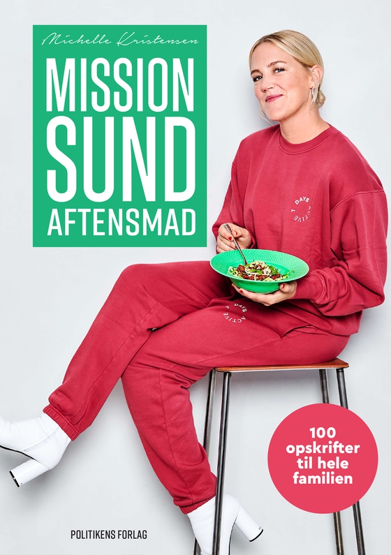 Mission sund aftensmad - 100 opskrifter til hele familien (e-bog) af Michelle Kristensen