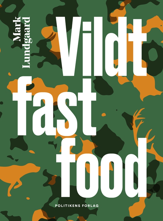 Vildt fastfood (e-bog) af Mark Lundgaard