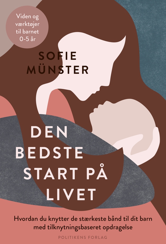 Den bedste start på livet (e-bog) af Sofie Münster