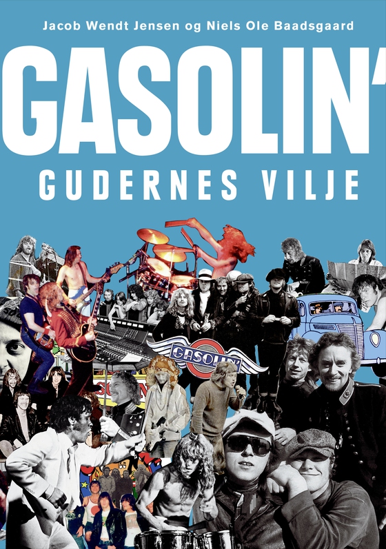 Gasolin' - gudernes vilje (e-bog) af Niels Ole Baadsgaard