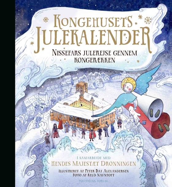 Kongehusets julekalender - Nissefars julerejse gennem kongerækken (e-bog) af Hendes Majestæt Dronningen