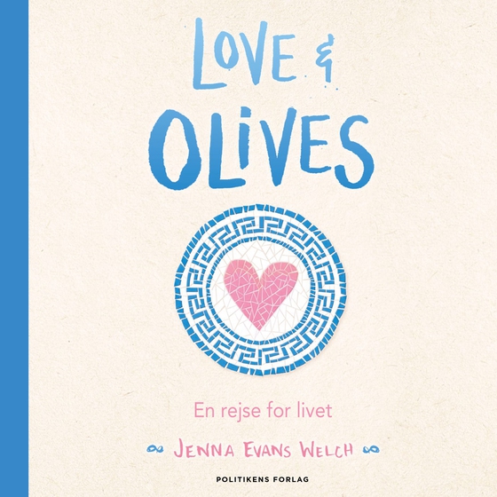 Love & olives - En rejse for livet