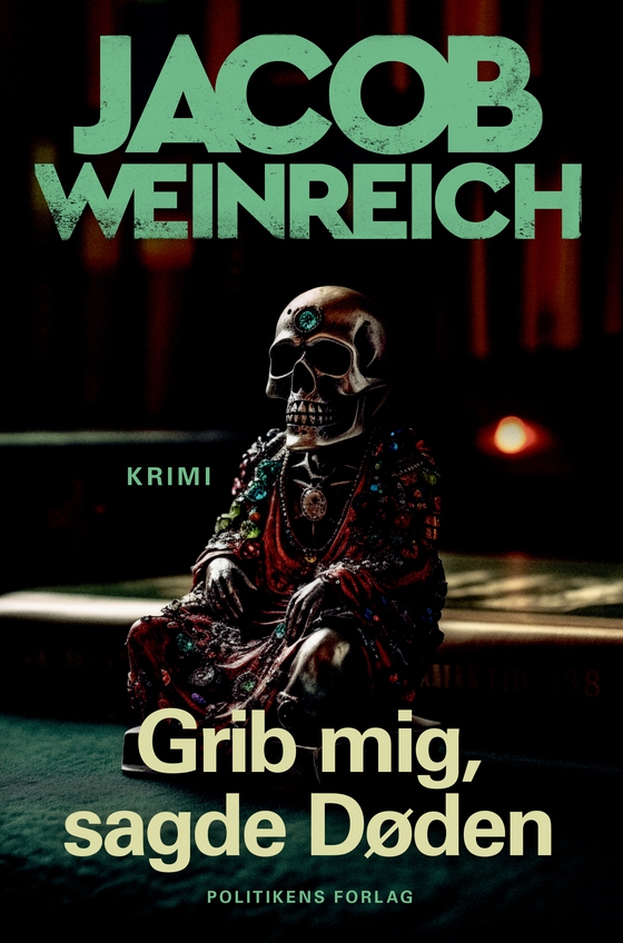 Grib mig, sagde døden (e-bog) af Jacob Weinreich