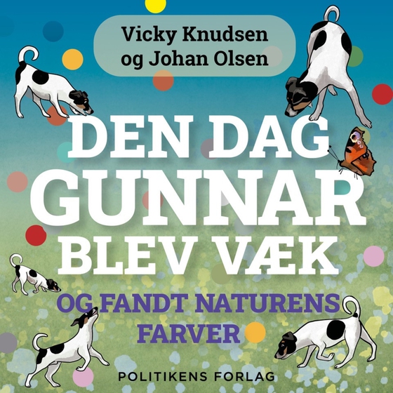 Den dag Gunnar blev væk - og fandt naturens farver (lydbog) af Vicky Knudsen