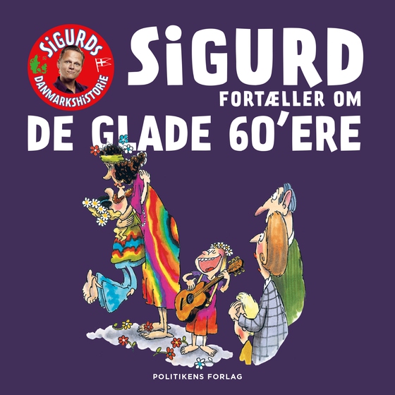 Sigurd fortæller om de glade 60'ere (lydbog) af Sigurd Barrett