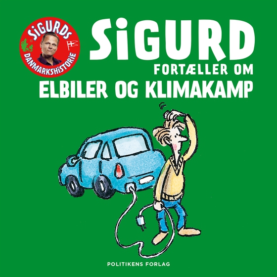 Sigurd fortæller om elbiler og klimakamp (lydbog) af Sigurd Barrett