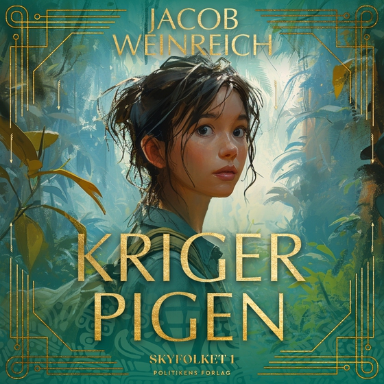 Krigerpigen (Skyfolket, bind 1) (lydbog) af Jacob Weinreich