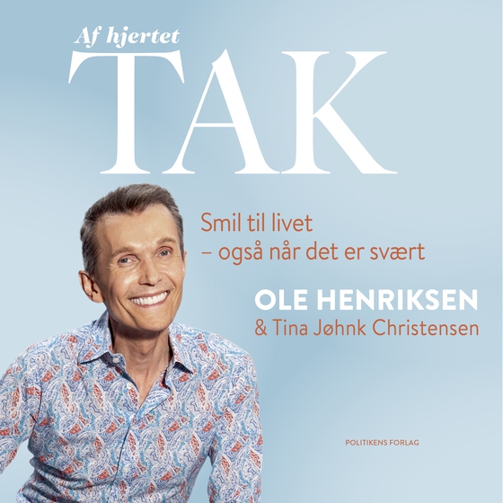 Af hjertet tak - Smil til livet - også når det er svært (lydbog) af Tina Jøhnk Christensen