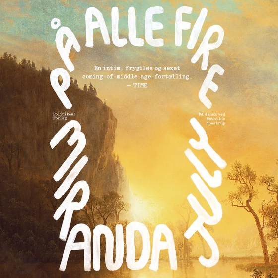 På alle fire (lydbog) af Miranda July