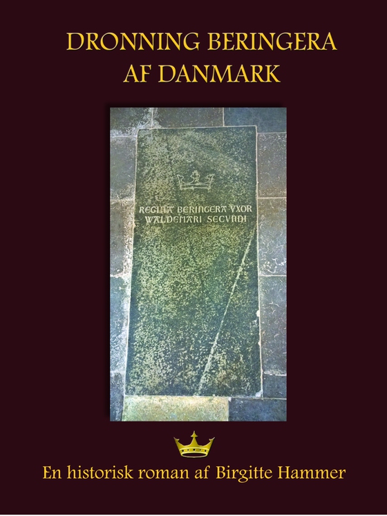 Dronning Beringera af Danmark (e-bog) af Birgitte Hammer