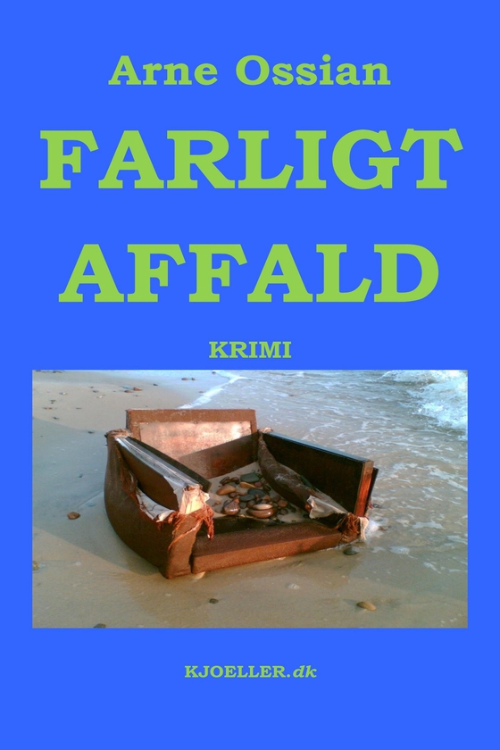 Farligt affald. Krimi