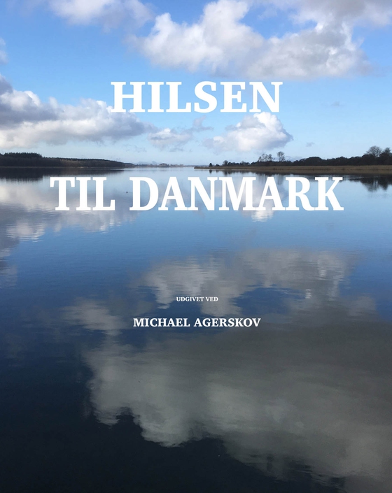Hilsen til Danmark (e-bog) af Michael Agerskov