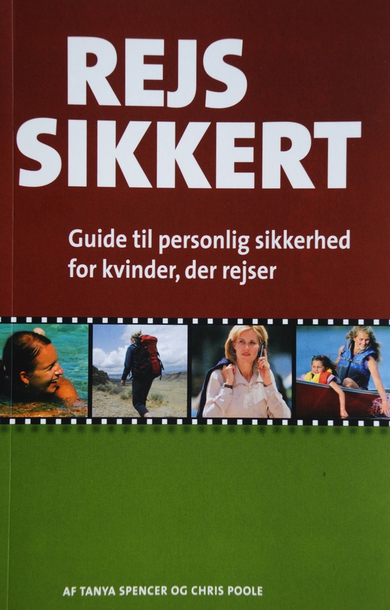 Rejs sikkert - Guide til personlig sikkerhed for kvinder, der rejser (e-bog) af Tanya Spencerr