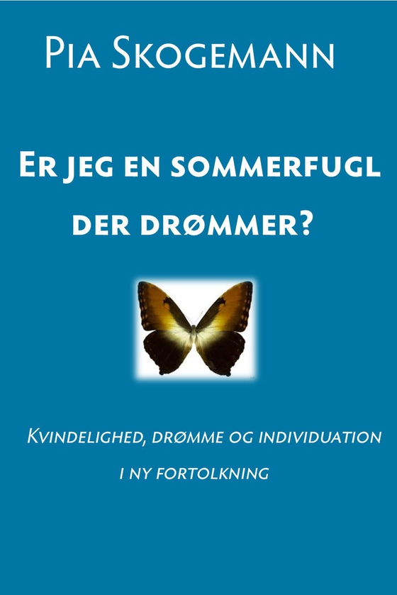 Er jeg en sommerfugl, der drømmer?