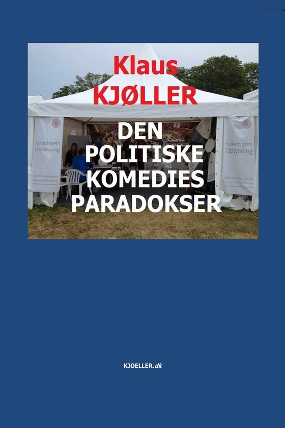 Den politiske komedies paradokser (e-bog) af Klaus Kjøller